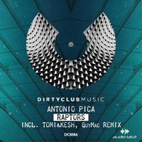 Raptors Ep - Antonio Pica, Guy Mac & Tomi&Kesh