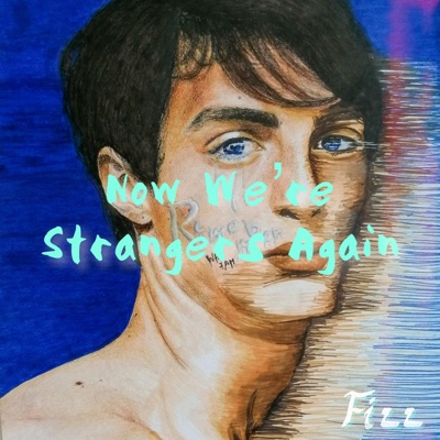 Now We're Strangers Again - Single