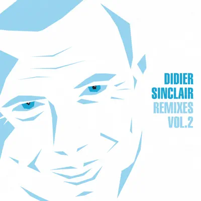 Remixes, Vol. 2 - EP - Didier Sinclair