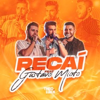 Recaí (Ao Vivo) [feat. Gustavo Mioto] - Single - Theo & Luan