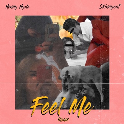 Feel Me (Henry Hyde Remix) - Single