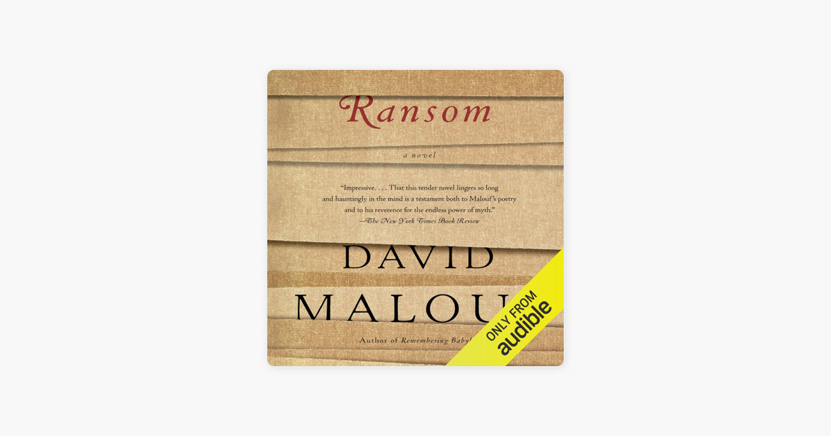 ‎Ransom (Unabridged) by David Malouf on Apple Books