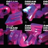 Dream House (Deluxe)