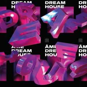 Dream House (Deluxe)