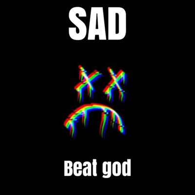 Beat God - Sad