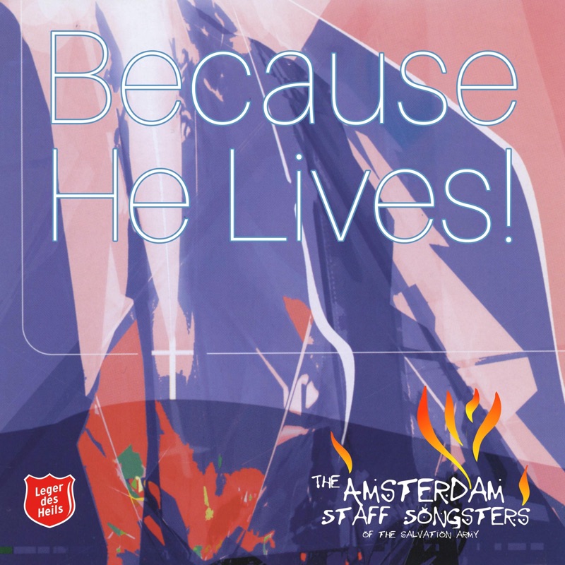 Because He Lives!