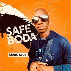 Safe Boda Mark Mick