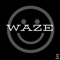 Waze - 2daypresents lyrics