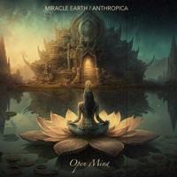 Open Mind - Single - Miracle Earth & Anthropica