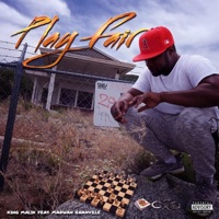 Play Fair (feat. Marwan Granville) - Single - King Malik