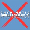 Nothing Compares 2 U (Remixes) - EP