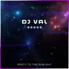 Party to the sunlight