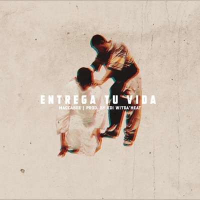 Entrega Tu Vida (feat. AWHKN) - Single