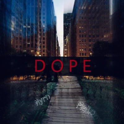 D O P E (feat. Nyrn) - Single