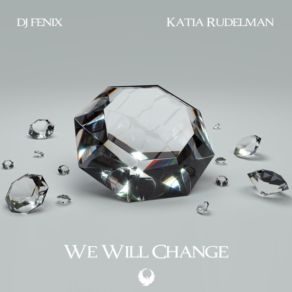 We Will Change (feat. Katia Rudelman) - EP