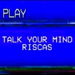 Talk Your Mind by Riscas