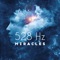 528 Hz – Miracle (feat. Meditation Music Zone) - Solfeggio Frequencies Tones lyrics