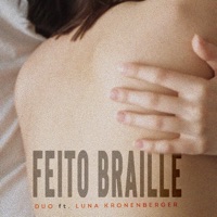 Feito Braille (feat. Luna Kronenberger) - Single - Duo Part & Larissa Mesquitta
