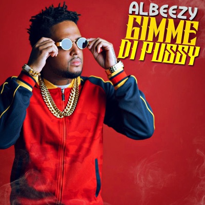 Gimme Di Pussy - Single