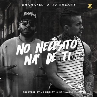 Yo No Necesito Na de Ti - Single