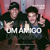 Um Amigo - Single - Myles 6ix