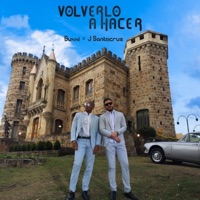 Volverlo a Hacer - Single - Buxxi & J Santacruz