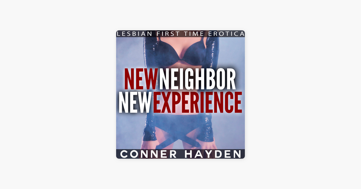 ‎new Neighbor New Experience Lesbian First Time Erotica On Apple Books