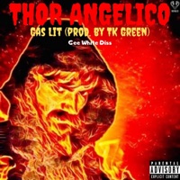 Gas Lit - Single - Thor Angelico