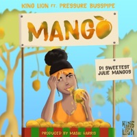 Mango (feat. Pressure Busspipe) - Single - King Lion Defuture