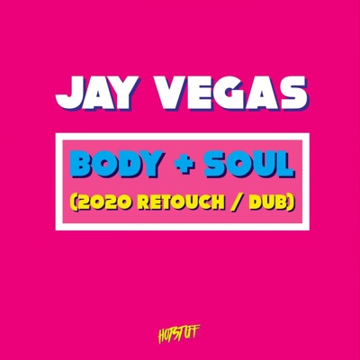 Body & Soul (2020 Retouch) - Single