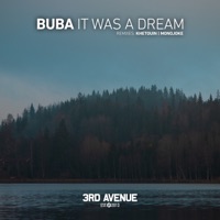 It Was a Dream - Buba, Khetouin & Monojoke