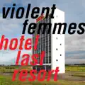 Hotel Last Resort (feat. Tom Verlaine)