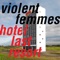 Hotel Last Resort (feat. Tom Verlaine) - Violent Femmes lyrics