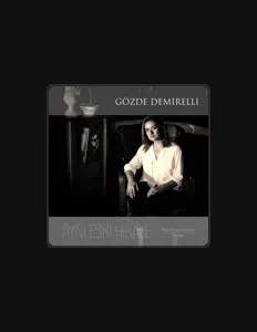 Gözde Demirelliを聴いたり、ミュージックビデオを鑑賞したり、経歴やツアー日程などを確認したりしましょう！