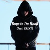 Boys in Da Hood (feat. Saint) - Single