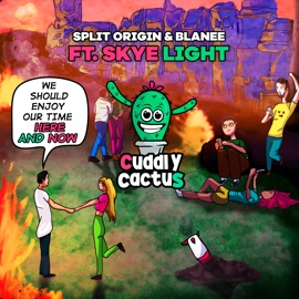 Here and Now (feat. Skye Light) Split Origin, Blanee & Cuddly Cactus