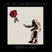 Drivin' N' Cryin' - I Used to Live Around Here