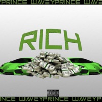 Rich - Single - Prince Wavey