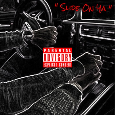 Slide on Ya (feat. Big Homie Reece & Reek Rose) - Single