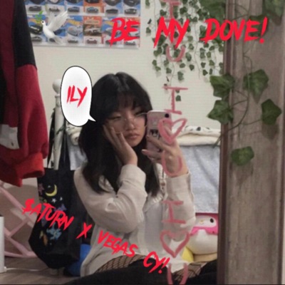 Be My Dove! (feat. $at.urn) - Single