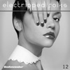 Electripped Folks, 12