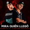 Mira Quien Llegó (feat. Cirujano Resendez) - Danntik lyrics