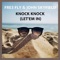 Knock Knock (Let'em In) [feat. John Skyfield] - Fre3 Fly lyrics