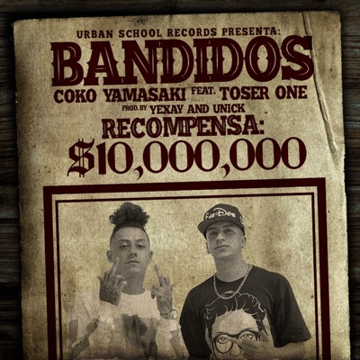 Bandidos (feat. Toser One) - Single