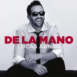 De la Mano - Single - Lucas Arnau