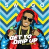 Get Yo Drip Up (feat. Yung Tilla) - Single