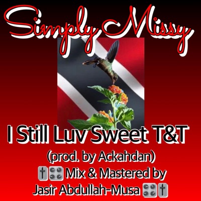 I Still Luv Sweet T & T (feat. Ackah Dan) - Single