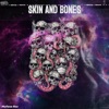 Skin and Bones - Single