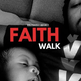 Faith Walk HolyGhost HotBoy