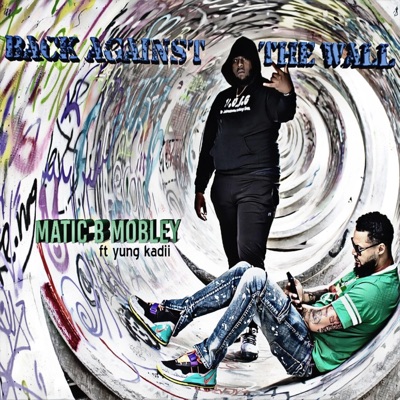 Back Against the Wall (feat. Yung Kadii) - Single